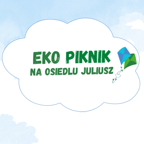 EKOPIKNIK na Juliuszu już za nami!