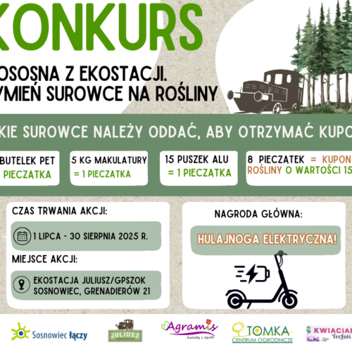 ,,Ekososna z Ekostacji. Wymień surowce na rośliny.” Edycja VII